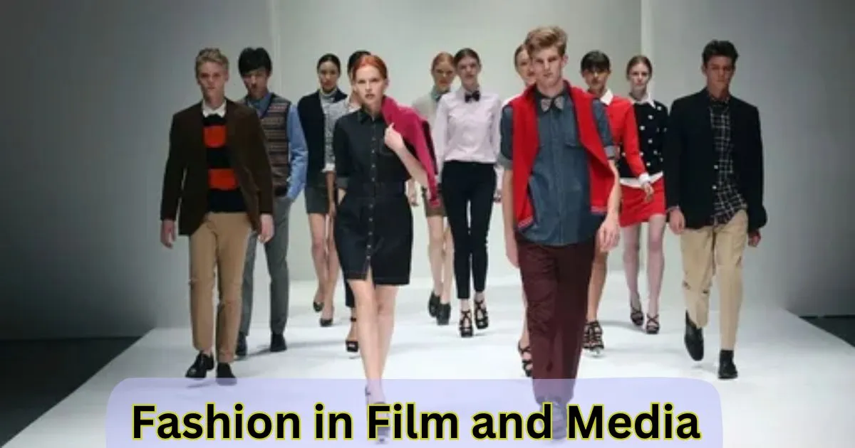 Fashion in Film and Media