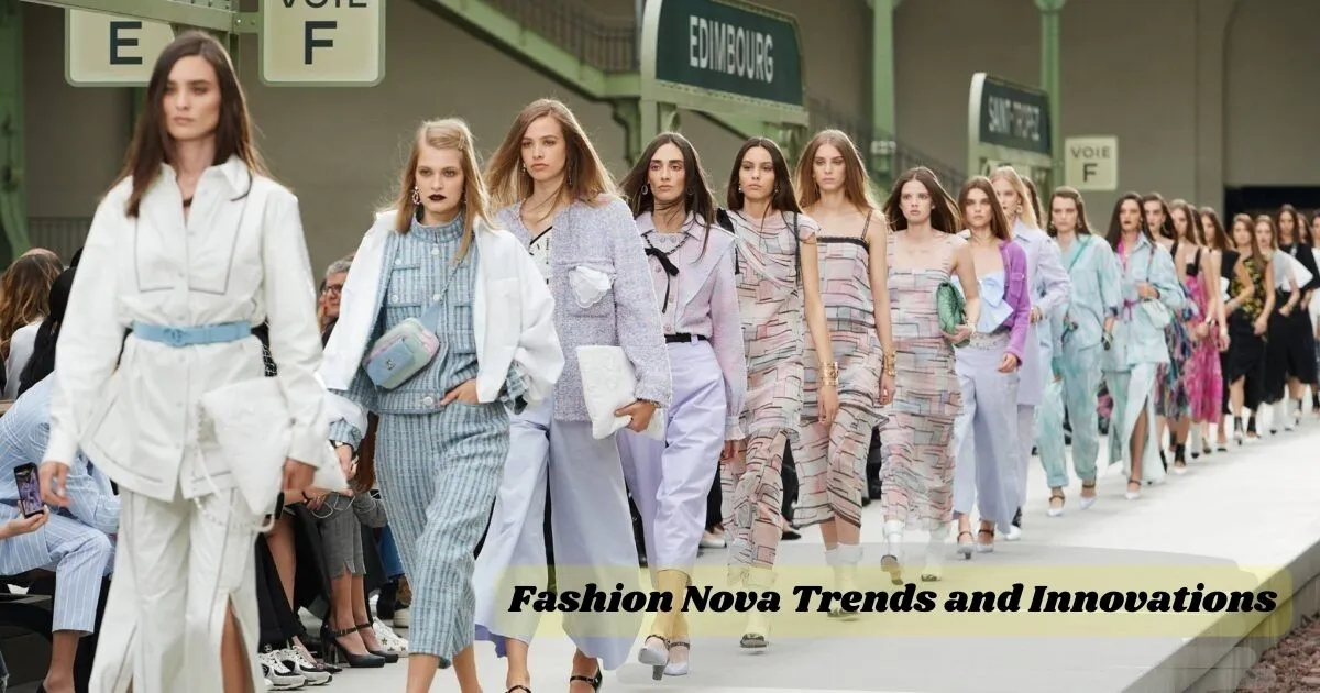  Fashion Nova Trends and Innovations 