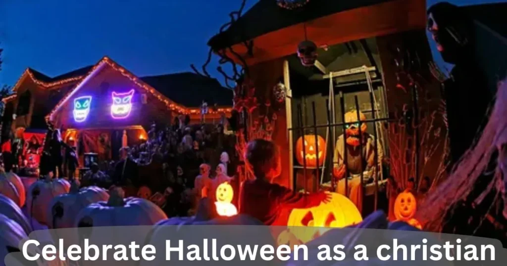 How to celebrate Halloween as a christian?