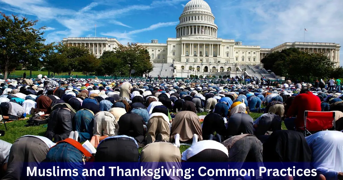 Muslims and Thanksgiving: Common Practices