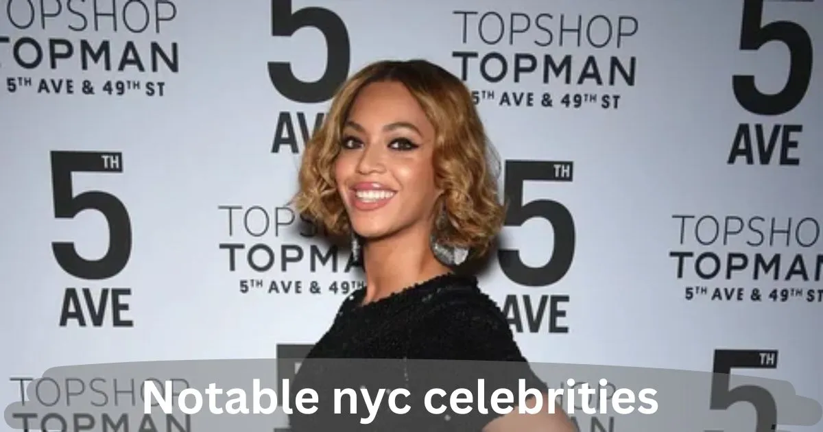 notable nyc celebrities