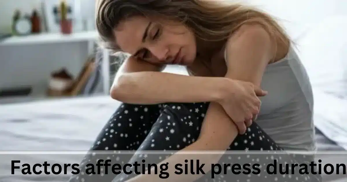 Factors Affecting Silk press Duration