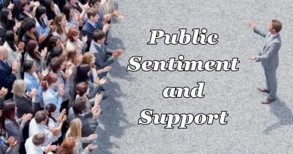 Public Sentiment and Support 