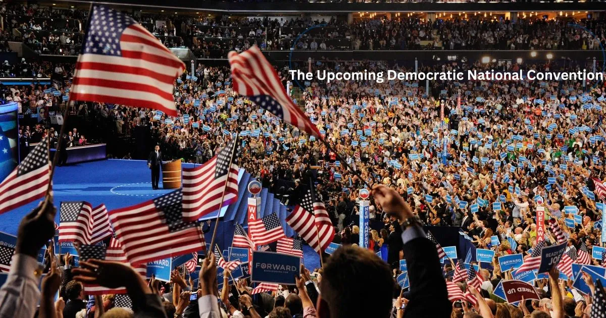 The Upcoming Democratic National Convention