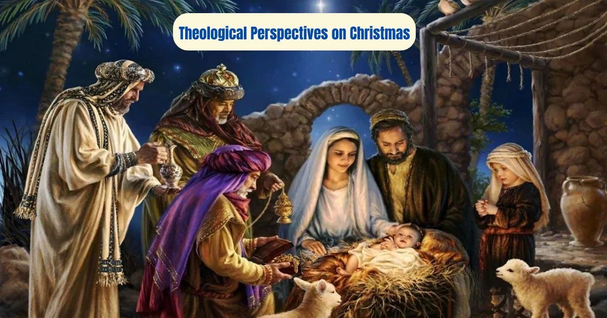 Theological Perspectives on Christmas