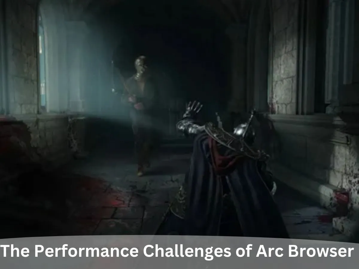 The Performance Challenges of Arc Browser