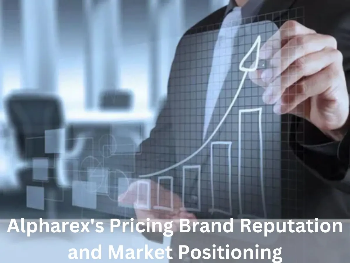 Alpharex's Pricing Brand Reputation and Market Positioning