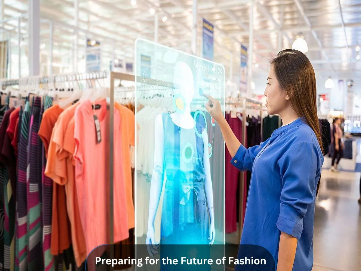 Preparing for the Future of Fashion