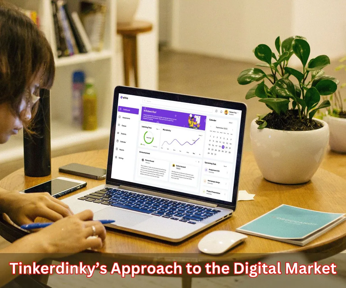 Tinkerdinky’s Approach to the Digital Market