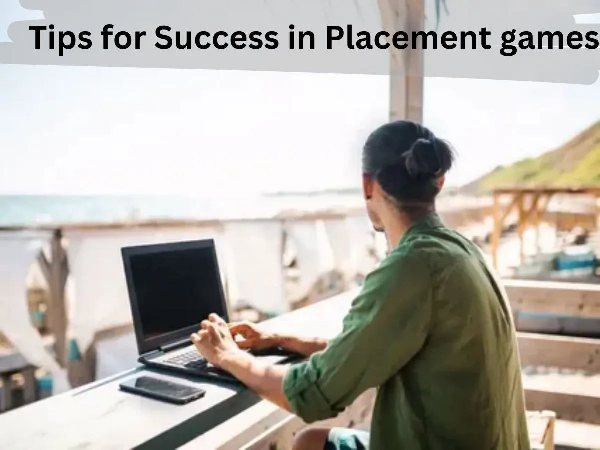 Tips for Success in Placement games