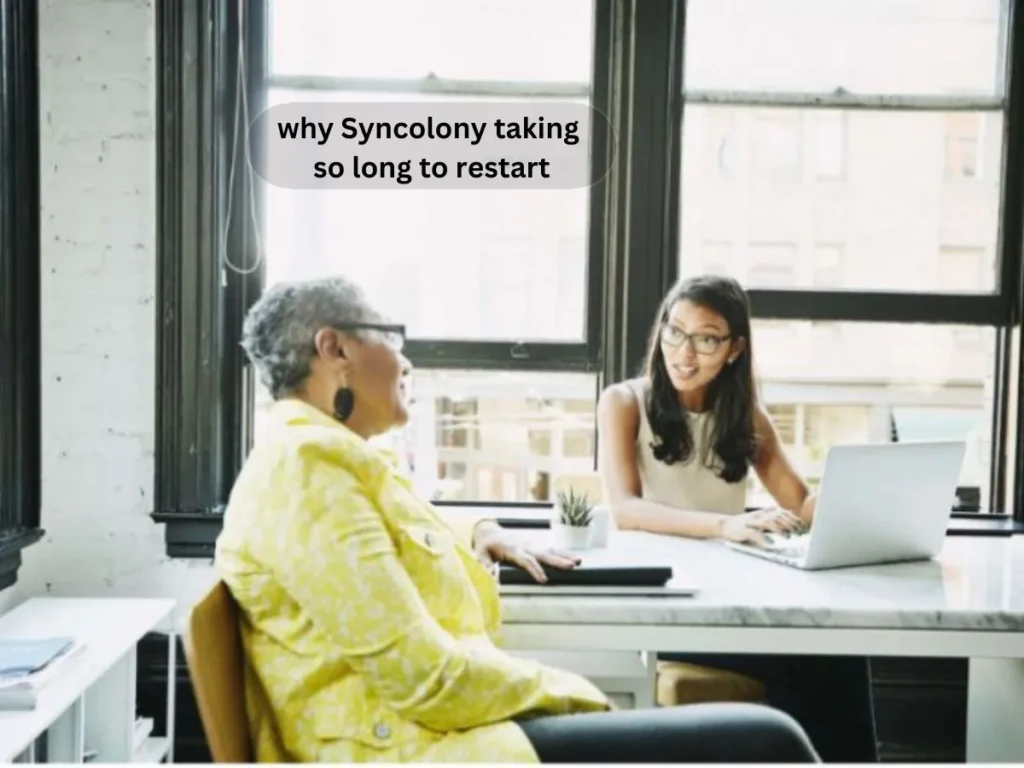 why Syncolony taking so long to restart