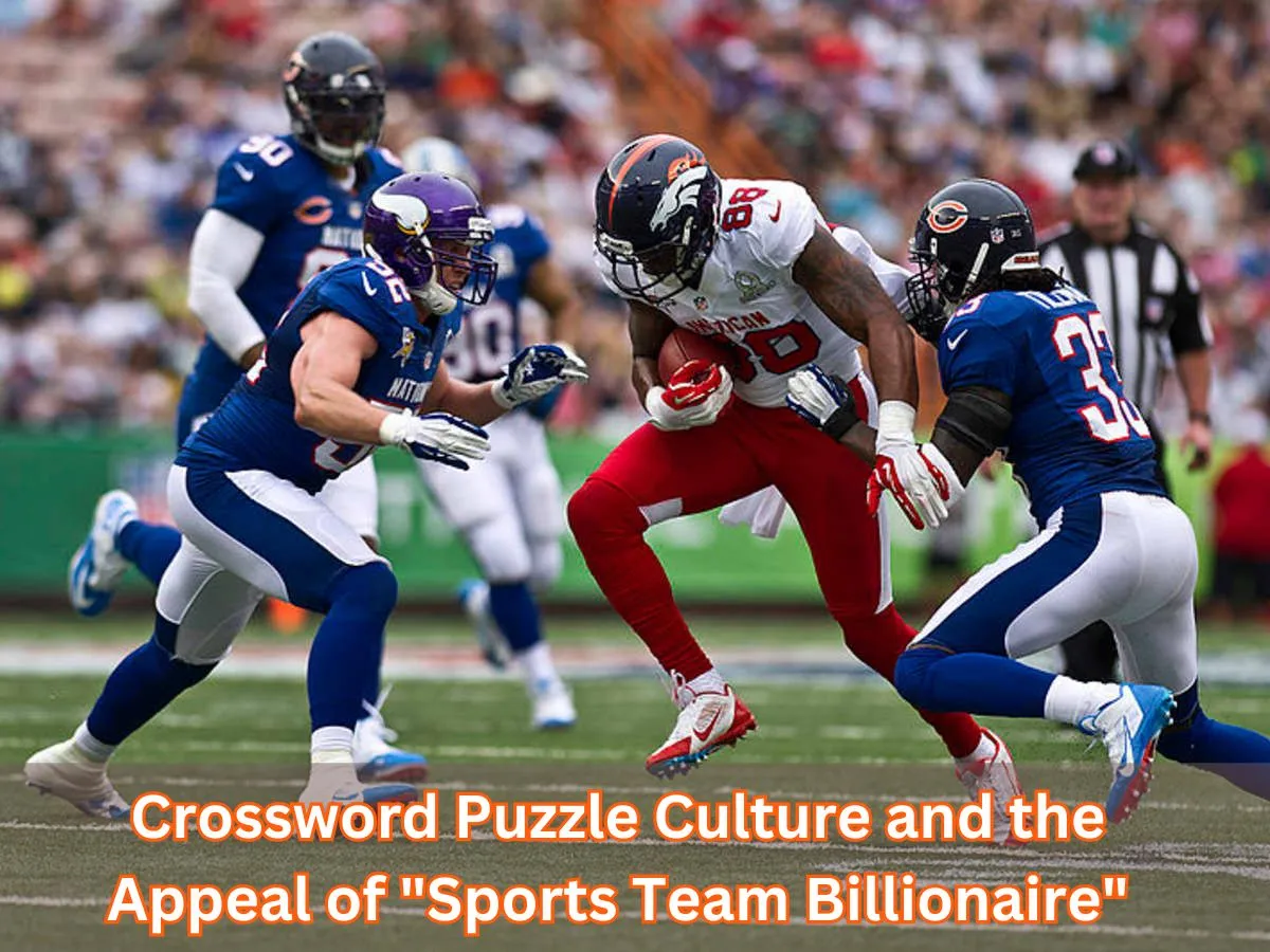 Crossword Puzzle Culture and the Appeal of "Sports Team Billionaire"