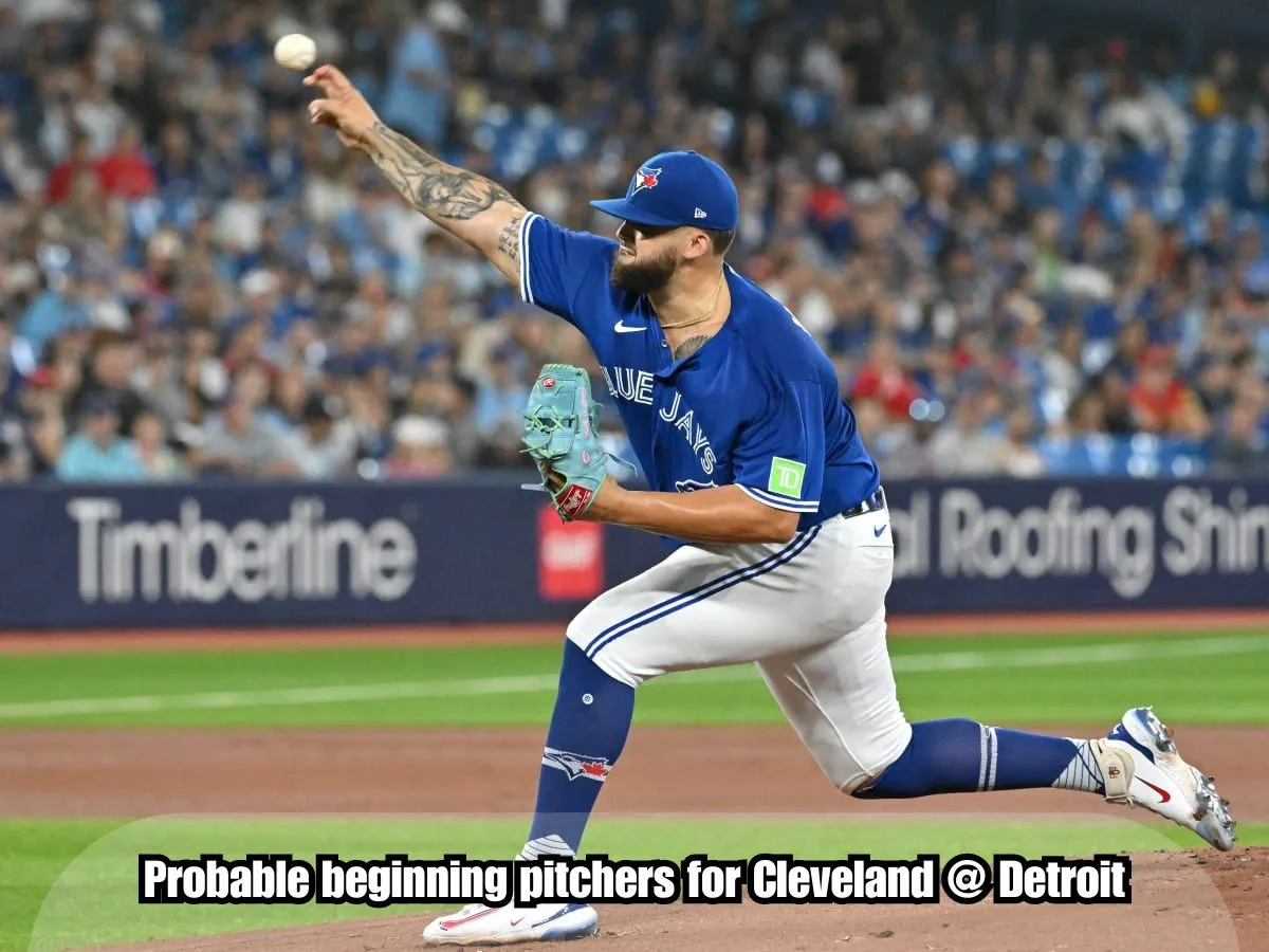 Probable beginning pitchers for Cleveland @ Detroit